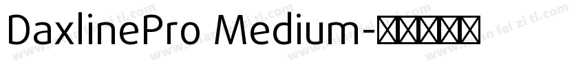 DaxlinePro Medium字体转换